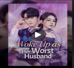 Woke Up As Her Worst Husband