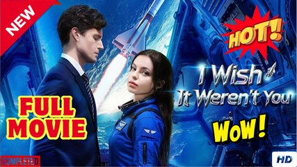 [Hot 2025 ] I Wish It Weren't You Full_Netshort