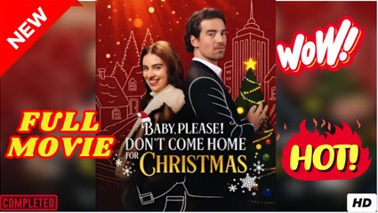 Baby, Please! Don't Come Home Christmas Full Movie Hot