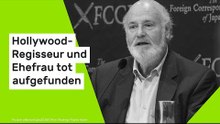 Rob Reiner ist tot: Hollywood-Regisseur und Ehefrau tot aufgefunden - Mordkommission ermittelt