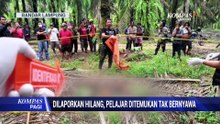 Dilaporkan Hilang, Pelajar Ditemukan Tak Bernyawa