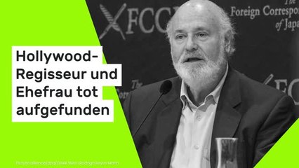 Rob Reiner ist tot: Hollywood-Regisseur und Ehefrau tot aufgefunden - Mordkommission ermittelt