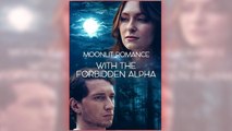 Moonlit Romance With The Forbidden Alpha