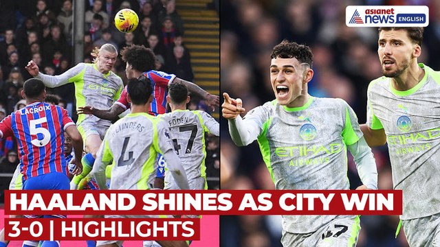 Crystal Palace vs Manchester City Highlights: Haaland’s Brace Powers 3-0 Win