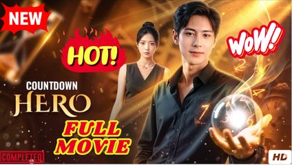Countdown Hero Chinese Drama - Reelshort EngSub