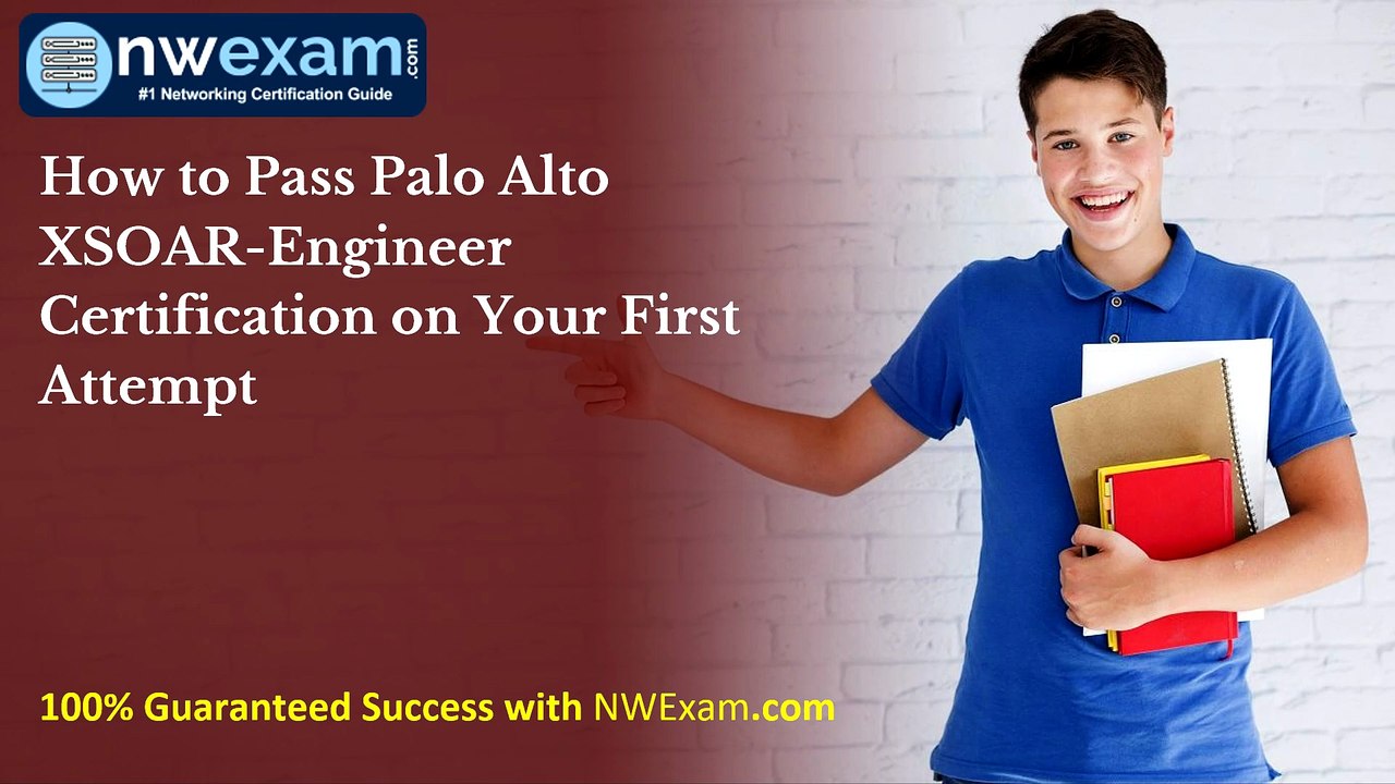 How to Pass Palo Alto XSOAR-Engineer Certification on Your First Attempt