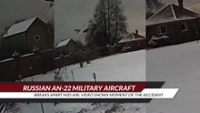 Russian An-22 military aircraft breaks apart mid-air; video shows moment of the accident