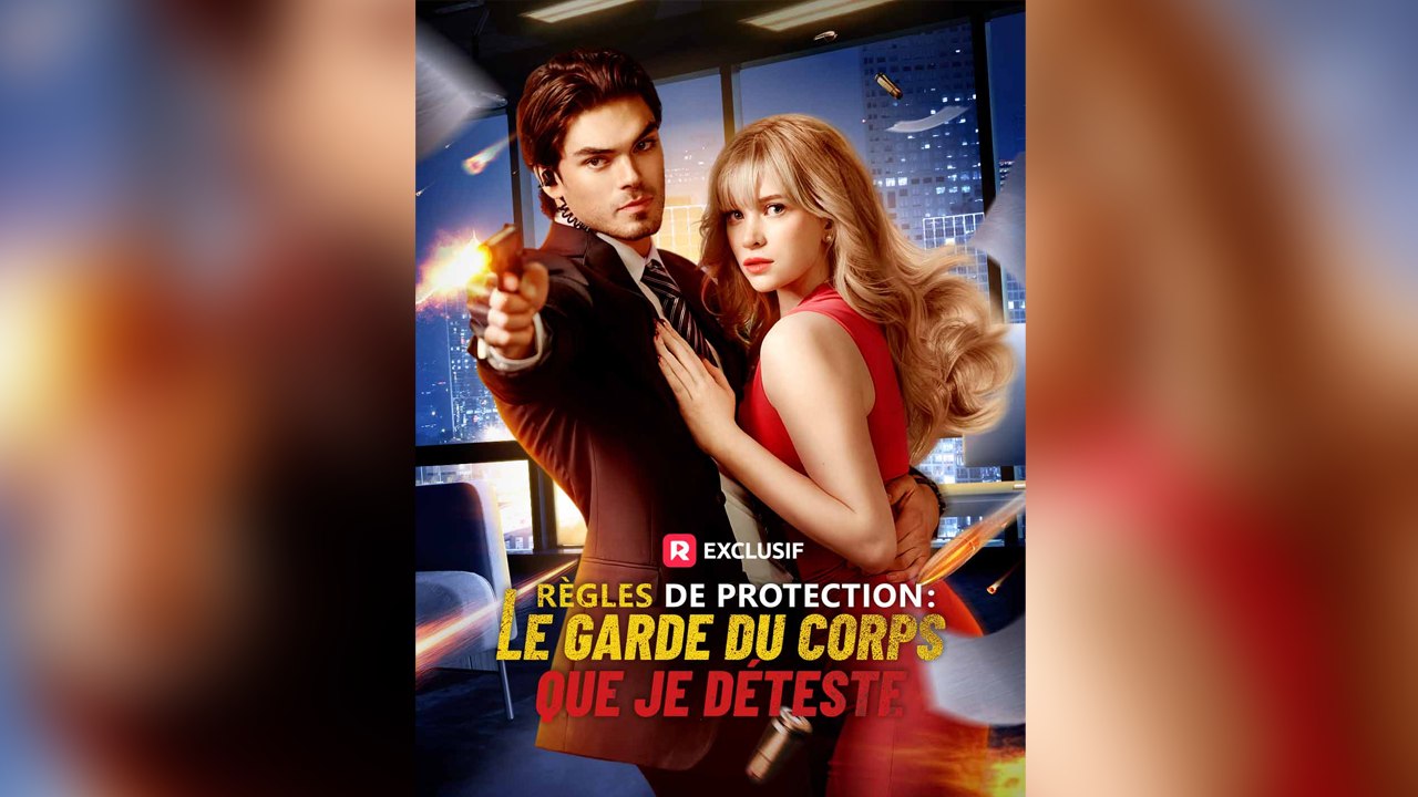 Règles de Protection : Le Garde du Corps que Je Déteste -  Film complet