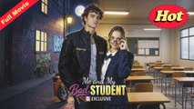 My Bad Student And I Full Englishsub - Full Movie