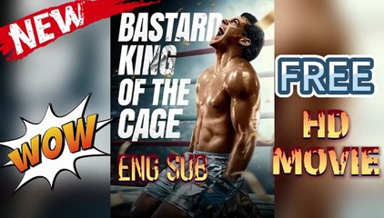 [EngSub]👑Bastard King of the Cage #reelshort HD Movie