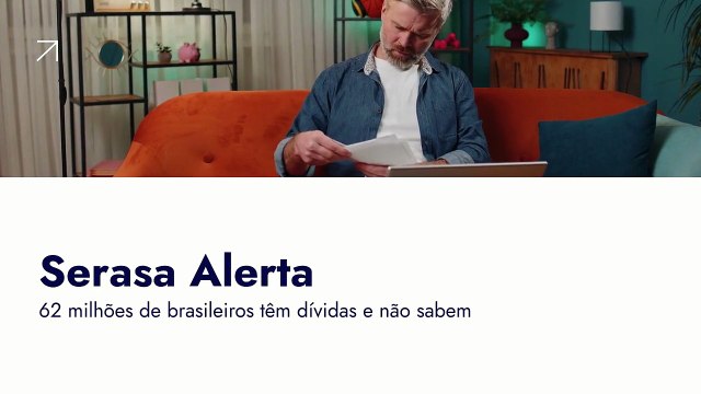 Vídeo - Serasa alerta: 62 milhões de brasileiros têm dívidas e não sabem; descubra se você é um deles