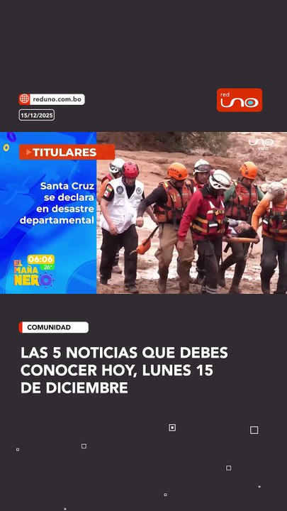 Las 5 noticias que debes conocer hoy, Lunes 15 de diciembre