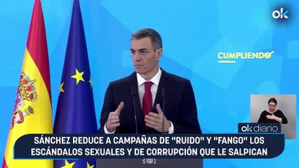 Sánchez reduce a campañas de "ruido" y "fango" los escándalos sexuales y de corrupción que le salpican