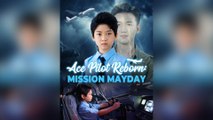 Ace Pilot Reborn Mission Mayday (DUBBED)