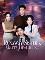 Runaway Sisters Marry Brothers - Drama FULL MOVIES ENGLISH SUB