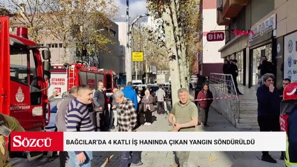 Bağcılar’da 4 katlı iş hanında çıkan yangın söndürüldü