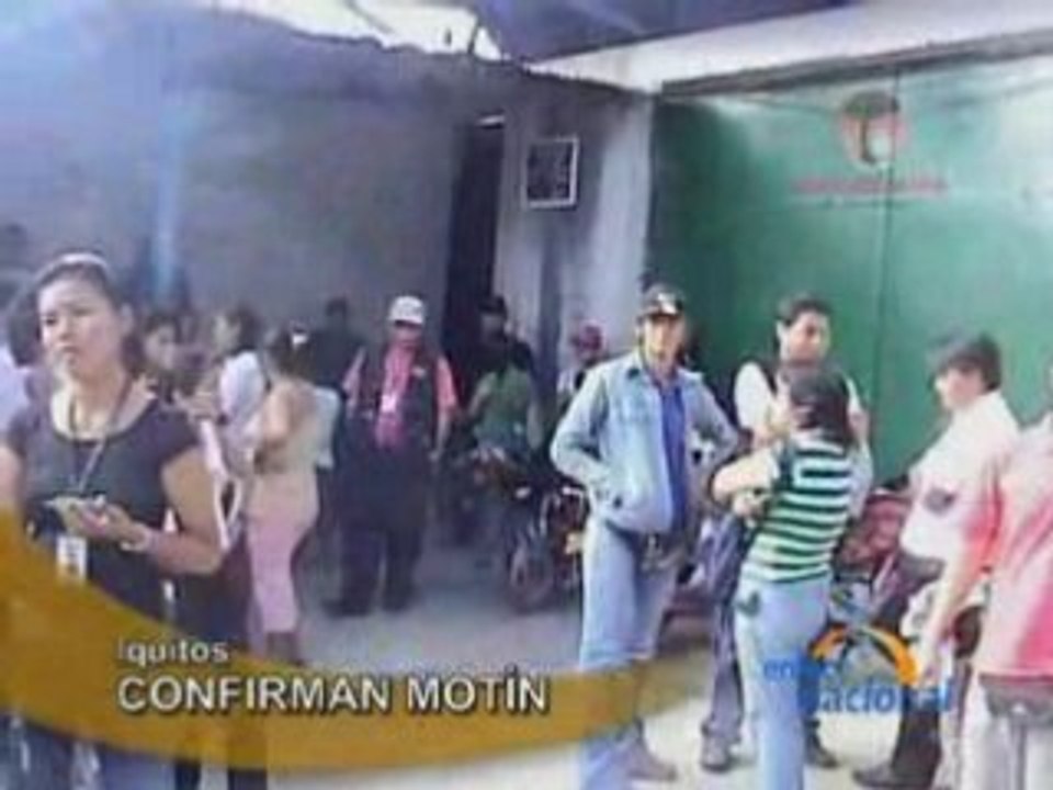 CONFIRMAN MOTÍN - IQUITOS