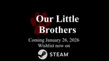 Our Little Brothers Official Release Date Trailer