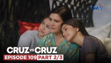 Cruz vs. Cruz: Felma, itinago ang malubhang sakit sa pamilya! (Episode 109 – Part 2/3)