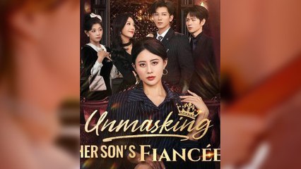 Unmasking Her Son’s Fiancé - (2025) Full Movie | HD | English Sub