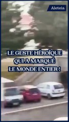 Le geste héroïque qui a marqué le monde entier !