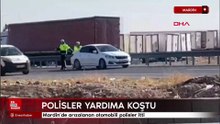 Mardin’de arızalanan otomobili polisler itti