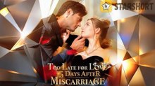 Too Late for Love 15 Days After Miscarriage #FullMovie