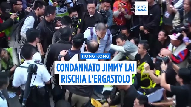 Condannato Jimmy Lai, ex magnate dei media pro-democrazia di Hong Kong