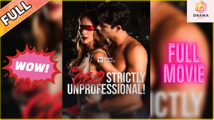 Mrs. CEO Strictly Unprofessional - Full HD Movie HOT