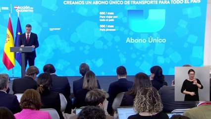 Pedro Sánchez ha anunciado la creación de un Abono Único de transporte público para todo el país