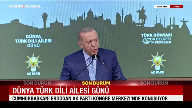 Cumhurbaşkanı Erdoğan: CHP, Türk dünyasına şaşı bakıyor