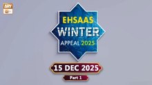 Ehsaas Telethon - Winter Appeal - 15 December 2025 - Part 1 - ARY Qtv