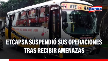 Empresa ETCAPSA suspendió sus operaciones tras recibir amenazas de presuntos extorsionadores