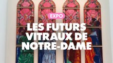 Expo : Les futurs vitraux de Notre-Dame