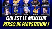 Qui est le meilleur personnage de PlayStation !