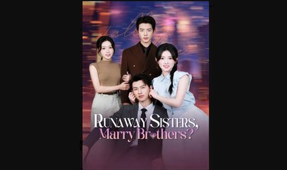 Runaway Sisters Marry Brothers