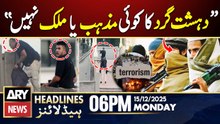 Sydney Incident, Pakistan In Action - Prime Time Headlines | ARY News 6 PM Headlines | 15th Dec 2025