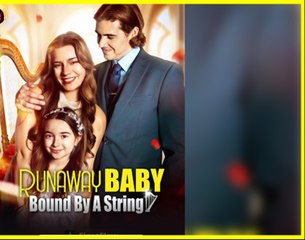 [Hot 2025🔥] Runaway Baby Bound By String Full Movie_FlareFlow