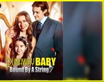 [Hot 2025🔥] Runaway Baby Bound By String Full Movie_FlareFlow