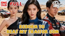 REBORN TO BEAT MY TRAITOR SON