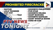PNP-FEO strictly monitoring illegal firecrackers; over 31 firecrackers listed in prohibited items