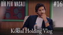 Köksal Holding Vlog #16