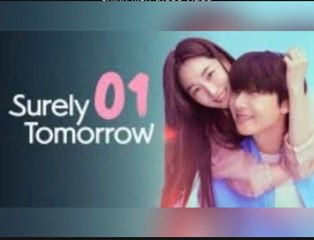 ᴇᴘꜱ. 1  Surely Tomorrow (2O25)[ᴇɴɢꜱᴜʙ]