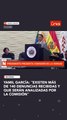 Yamil García: ´´Existen más de 140 denuncias recibidas y que serán analizadas por la Comisión´´