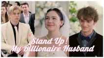 Stand Up, My Billionaire Husband - Full HD Movie HOT