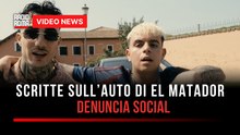 Scritte sull’auto di El Matador, denuncia social