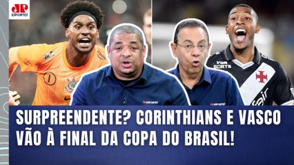 "EU TENHO CERTEZA que essa FINAL Corinthians x Vasco vai..." OLHA esse DEBATE sobre a COPA DO BRASIL