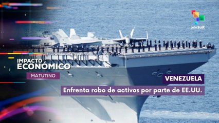 Venezuela | robo de activos energéticos por parte de EE.UU.