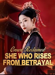 Crown Reclaimed She Who Rises From Betrayal (DUBBED)