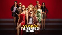 Step Aside, I'm the King of Capital  FULL MOVIE